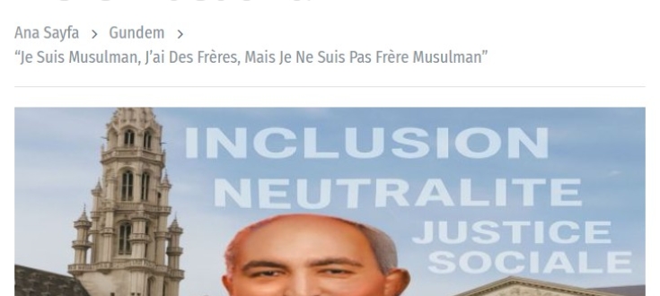 “Je suis musulman, j’ai des frères, mais je ne suis pas Frère musulman” 