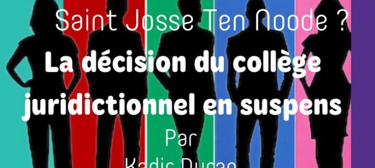 La décision du collège juridictionnel en suspens